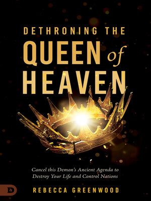 cover image of Dethroning the Queen of Heaven
